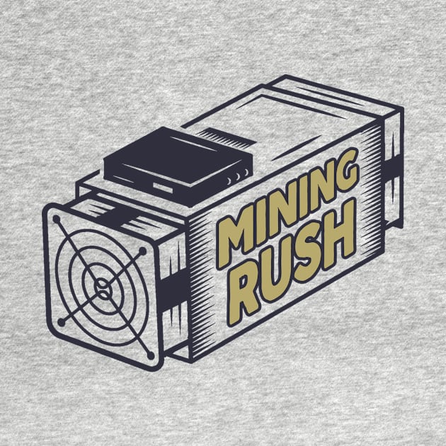 Bitcoin Mining Rush by Crypto Tees